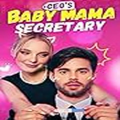 CEOs Baby Mama Secretary  { FULL MOVIE }