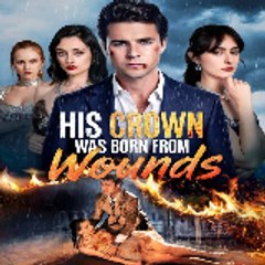 His Crown Was Born from Wounds