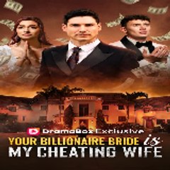 Your Billionaire Bride Is My Cheating Wife