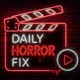 DailyHorrorFix