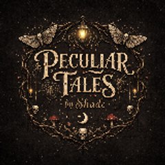 Peculiar Tales by Shade