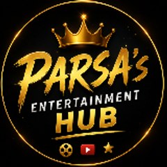 PARSA'S Entertainment Hub