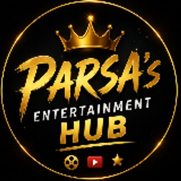 PARSA'S Entertainment Hub