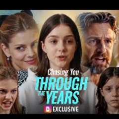 chasing you through the years ~《Full Episode》~