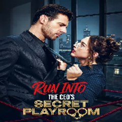 Run Into the CEO's Secret Playroom