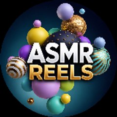 ASMR REELS