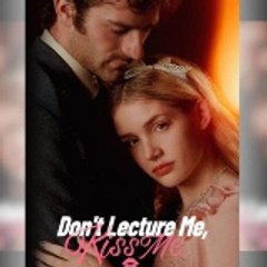 Don't Lecture Me, Kiss Me 〔 ShortWave 〕