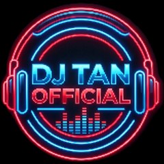 DJ Tan Offical