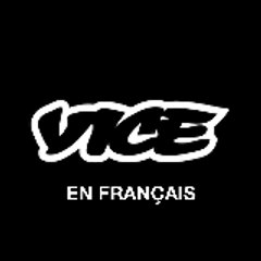 VICE en Français