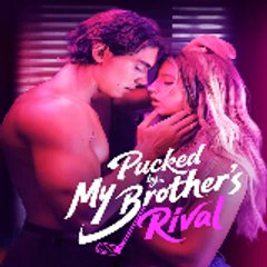 Pucked by My Brother's Rival 「FULL MOVIE」 DramaBox