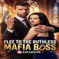 Flee to the Ruthless Mafia Boss〈 DramaWave 〉