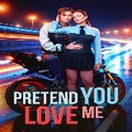 Pretend You Love Me Movie