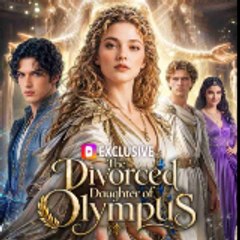 The Divorced Daughter of Olympus
