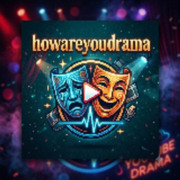 howareyoudrama