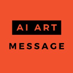 AI Art Message