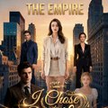 【FuLL】 The Empire I Chose Over Love