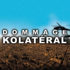 dommage kolatéral production