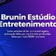- 🎬 Brunin Estúdio Entretenimento 🎶