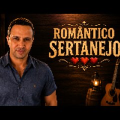 ROMÂNTICO SERTANEJO