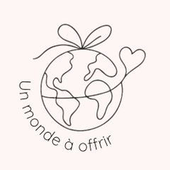 Un monde à offrir ✨