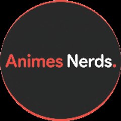 Animes Nerds