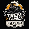 Trem Na Panela/Em Placa