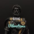 Stoic Vibrations