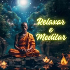 RELAXAR E MEDITAR