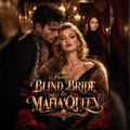 From Blind Bride to Mafia Queen