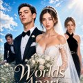 Worlds Apart — Short Drama