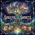 Soulful Shorts