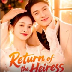 Return of the Heiress (DramaWave)