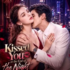 Kissed You at the End of the Night
