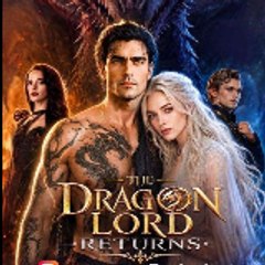 The Dragon Lord Returns