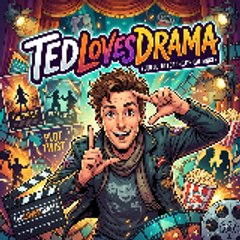 Tedlovesdrama