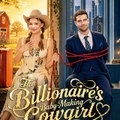 【FuLL】 The Billionaire s Baby Making Cowgirl