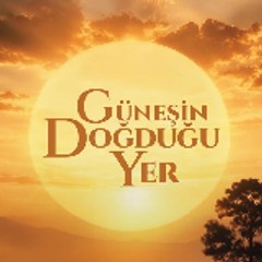 Güneşin Doğduğu Yer