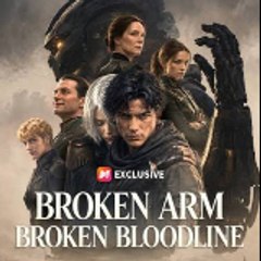 Broken Arm Broken Bloodline