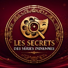 Les secrets des séries indiennes