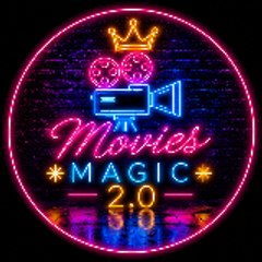 👑  Movies Magic 2.0