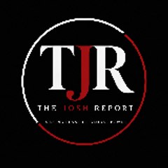 The Josh Report