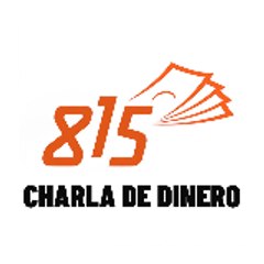 815 Charla de Dinero