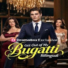 Get Out Of My Bugatti Bilingual