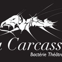 La Carcasse ! Bactérie Théâtrale