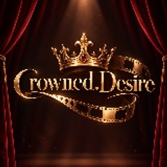 Crowned.Desire