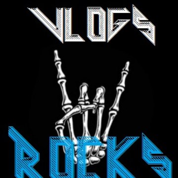 Vlogs Rocks