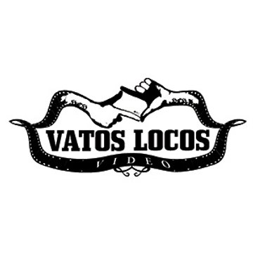 Vatos Locos Vidéo