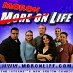 Moron Life