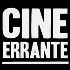 CINE ERRANTE