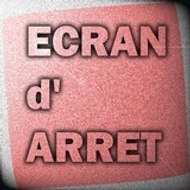 Ecran d'arrêt